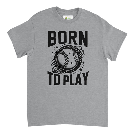 Born to Play Baseball Unisex Crewneck T-shirt