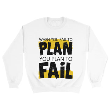 Fail to Plan Unisex Crewneck Sweatshirt