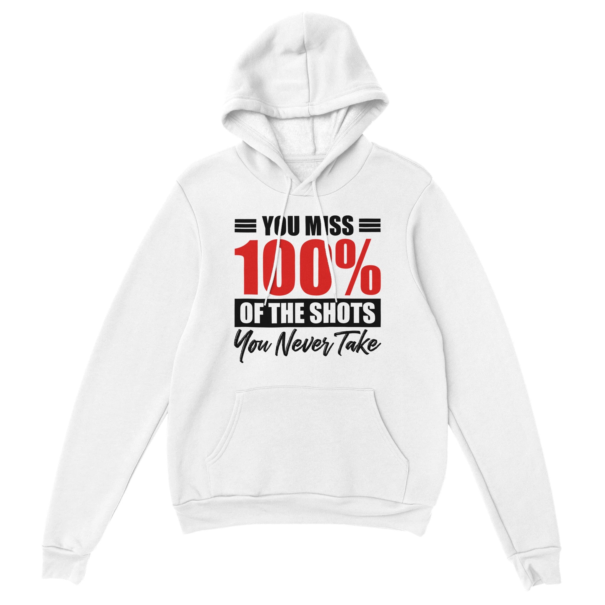 Miss 100% of Shots Unisex Pullover Hoodie