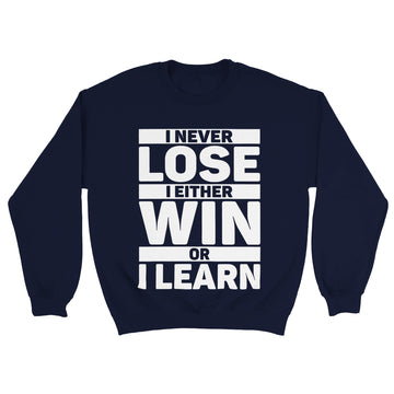 Win Or Learn  Unisex Crewneck Sweatshirt