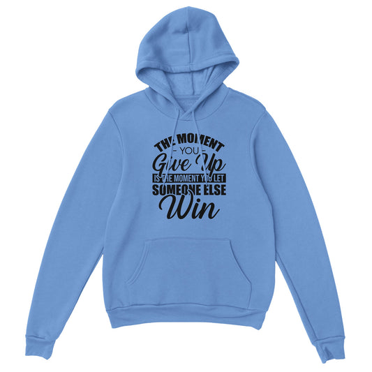 Someone Else Win Unisex Pullover Hoodie