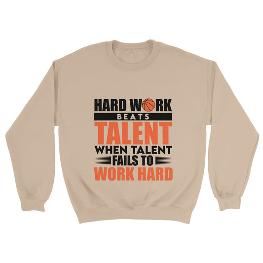 Hard Work Beats Talent Unisex Crewneck Sweatshirt