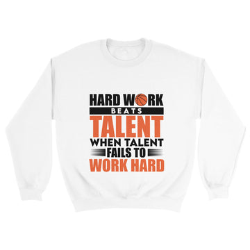 Hard Work Beats Talent Unisex Crewneck Sweatshirt