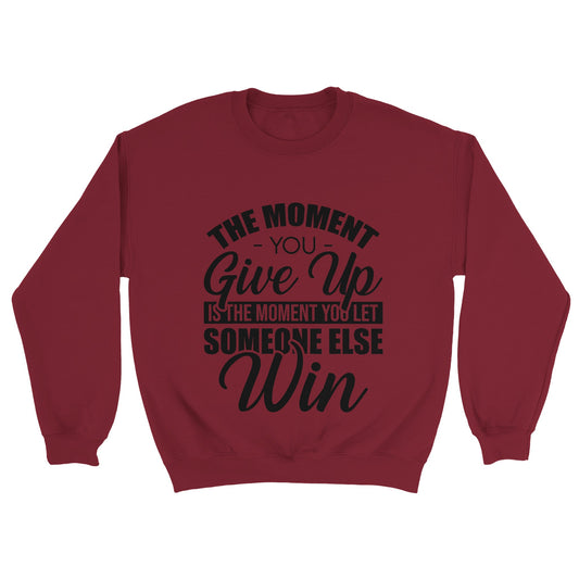 Let someone Else Win Unisex Crewneck Sweatshirt