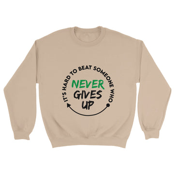 Never Gives Up Unisex Crewneck Sweatshirt