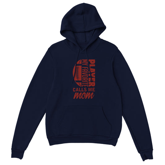 Favorite Player Football Mom Pullover Hoodie