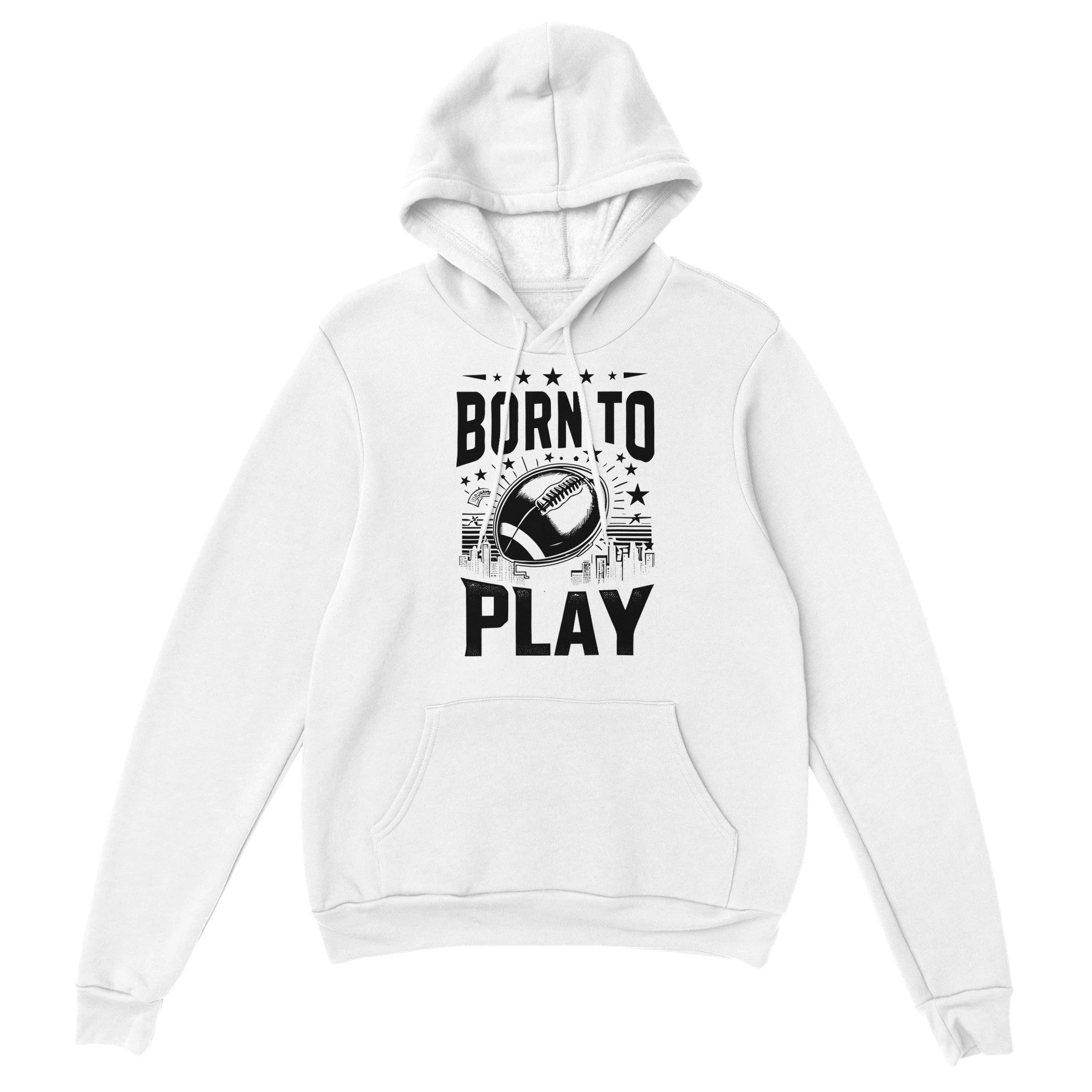 Born to Play Football Unisex Pullover Hoodie